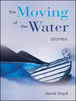 cover image of The Moving of the Water